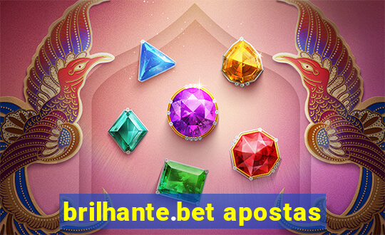 brilhante.bet apostas